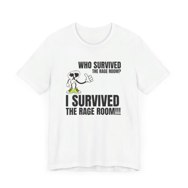 A2 - Did you survive the Rage Room?  Light Unisex Jersey Short Sleeve Tee - Image 32