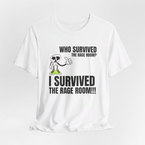 A2 - Did you survive the Rage Room?  Light Unisex Jersey Short Sleeve Tee - Image 35