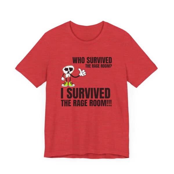 A2 - Did you survive the Rage Room?  Light Unisex Jersey Short Sleeve Tee - Image 3