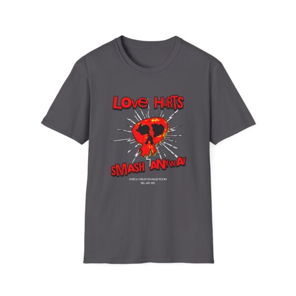 Love Hurts Smash Anyway Unisex Softstyle T-Shirt | Edgy Graphic Tee for Rebels