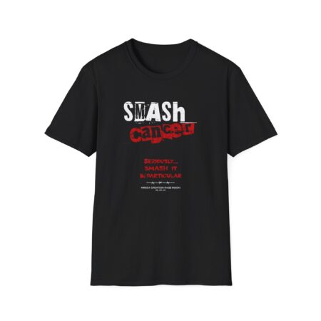 Smash Cancer (super PG) Unisex Softstyle T-Shirt - Supportive Statement Tee